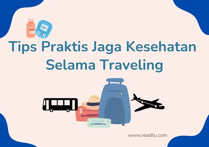 Tips Praktis Jaga Kesehatan Selama Traveling